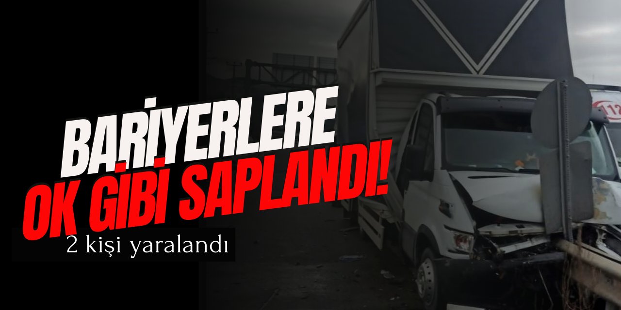 Bariyerlere Ok Gibi Saplandı: 2 Yaralı