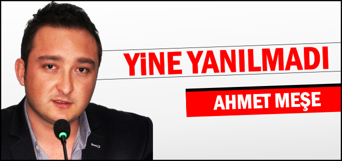YİNE YANILMADI