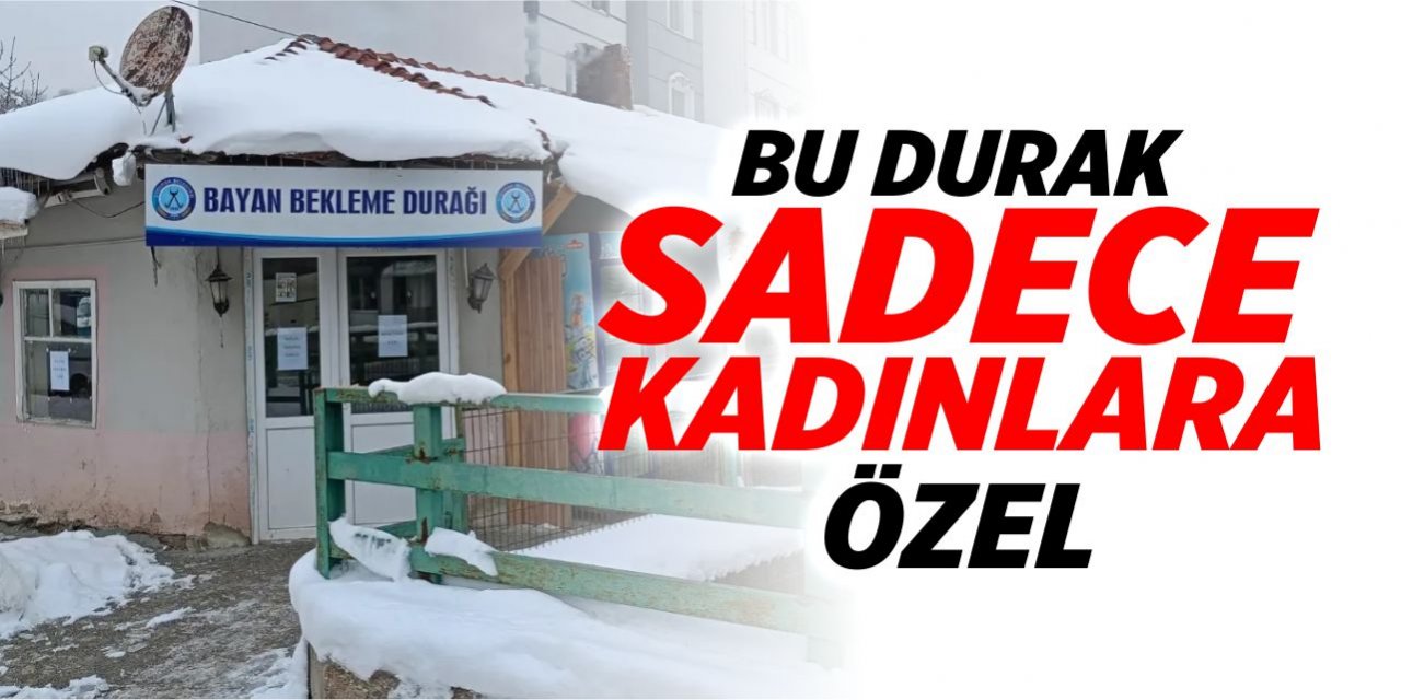 Kadınlara özel bekleme durağı