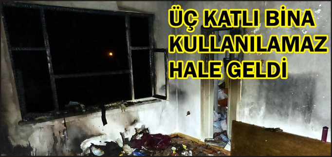 ÜÇ KATLI BİNA KULLANILAMAZ HALE GELDİ