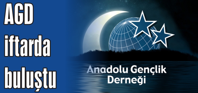 AGD İFTARDA BULUŞTU