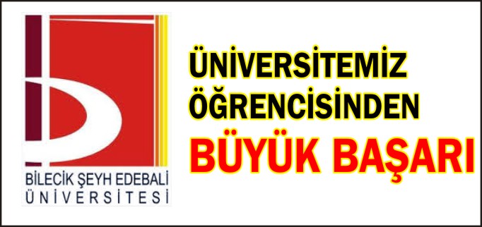 ÜNİVERSİTEMİZ ÖĞRENCİSİNDEN BÜYÜK BAŞARI