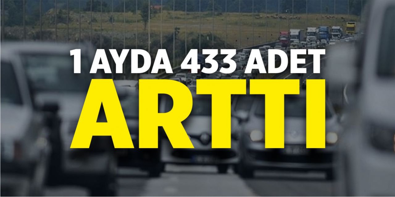 1 ayda 433 adet arttı!