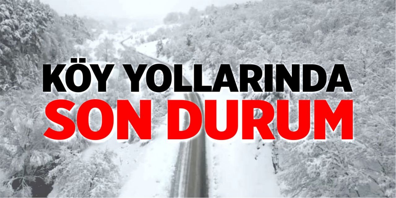 Bilecik'te köy yollarında son durum!