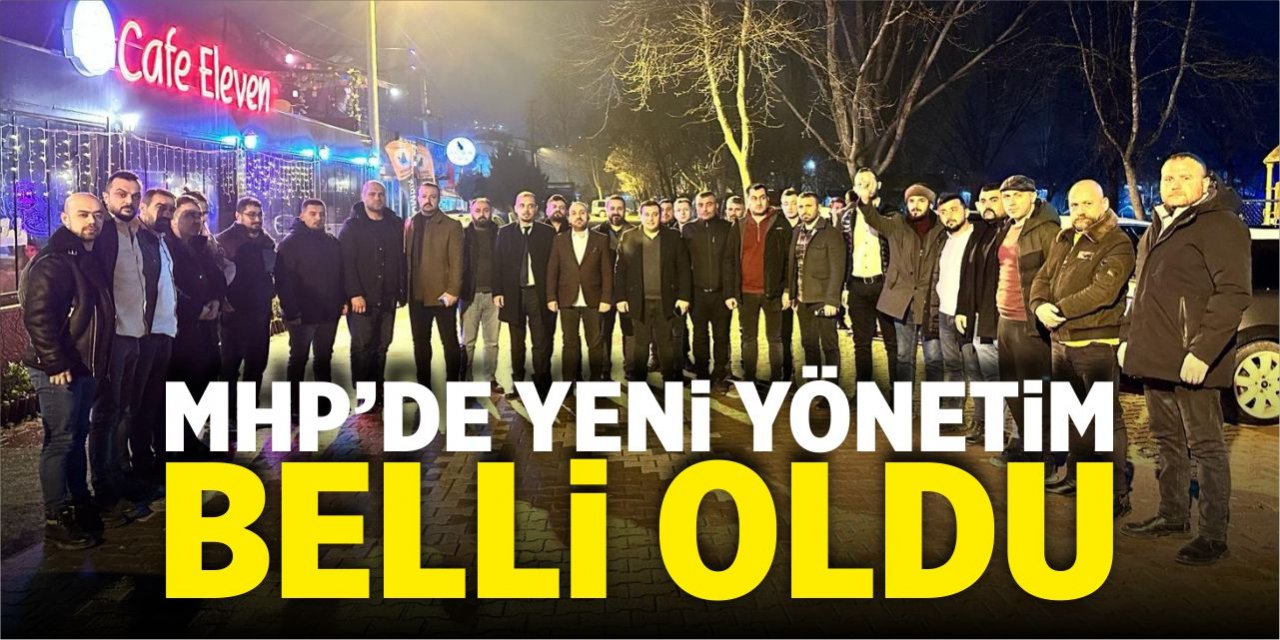 MHP’de yeni yönetim belli oldu