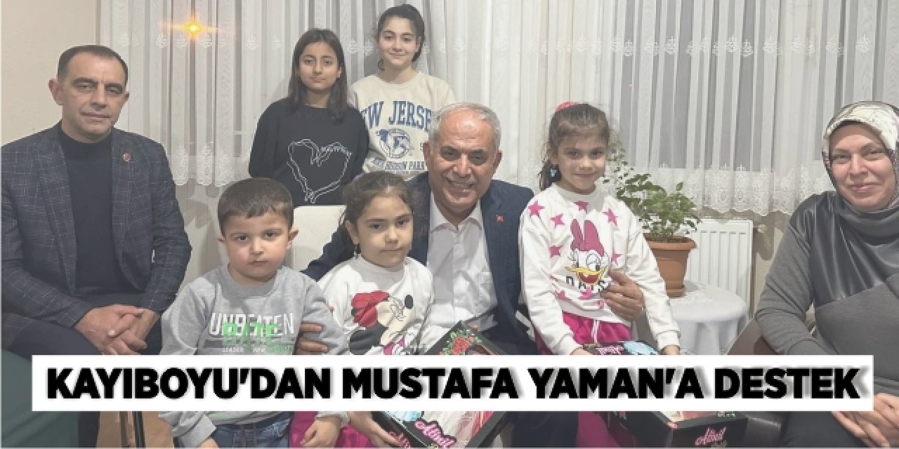 Kayıboyu'dan Mustafa Yaman'a destek