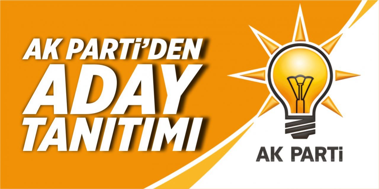 AK Parti’den aday tanıtımı