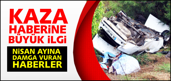 KAZA HABERİNE BÜYÜK İLGİ