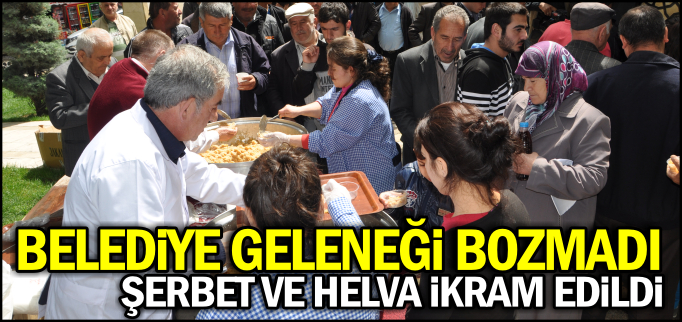 BELEDİYE GELENEĞİ BOZMADI