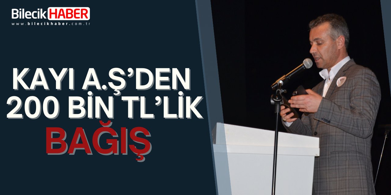 KAYI A.Ş’den 200 Bin TL’lik Bağış