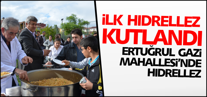 İLK HIDRELLEZ KUTLANDI