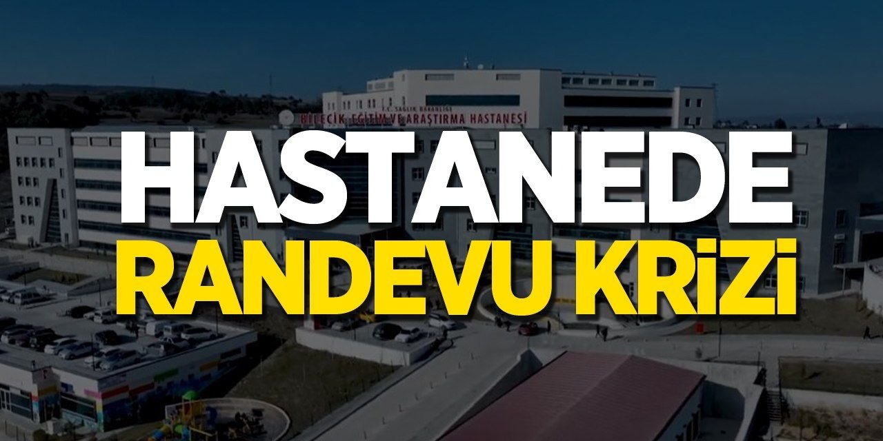 Hastanede Randevu Krizi