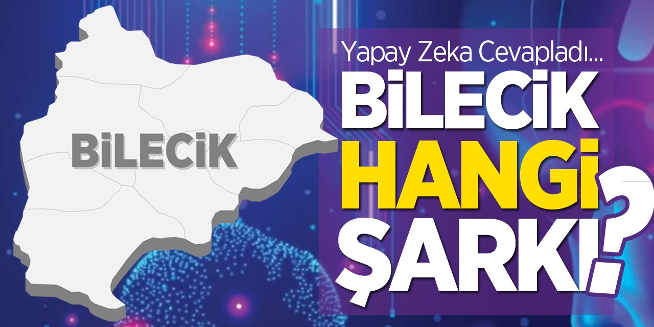 Bilecik Hangi Şarkı?