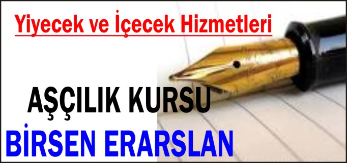YİYECEK VE İÇECEK HİZMETLERİ/AŞÇILIK KURSU