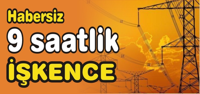 HABERSİZ 9 SAATLİK İŞKENCE