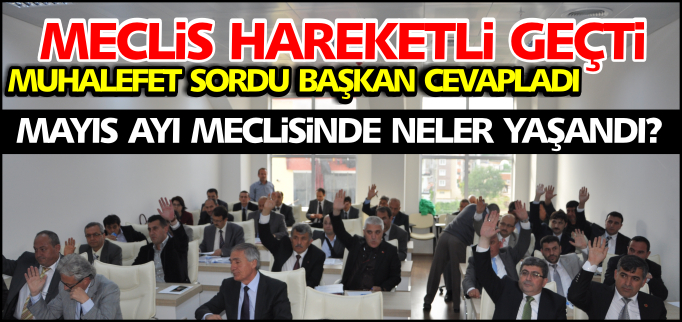 MECLİS HAREKETLİ GEÇTİ