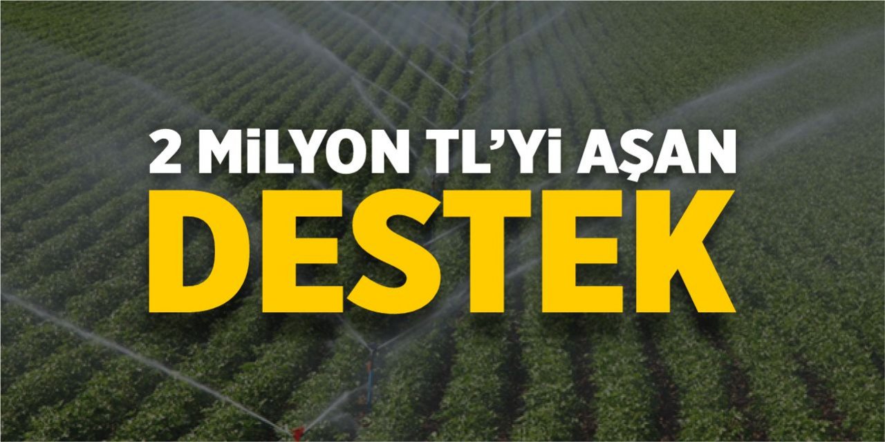 2 milyon TL’yi aşan destek!