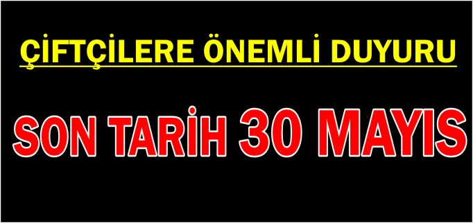 ÇİFTÇİLERE ÖNEMLİ DUYURU