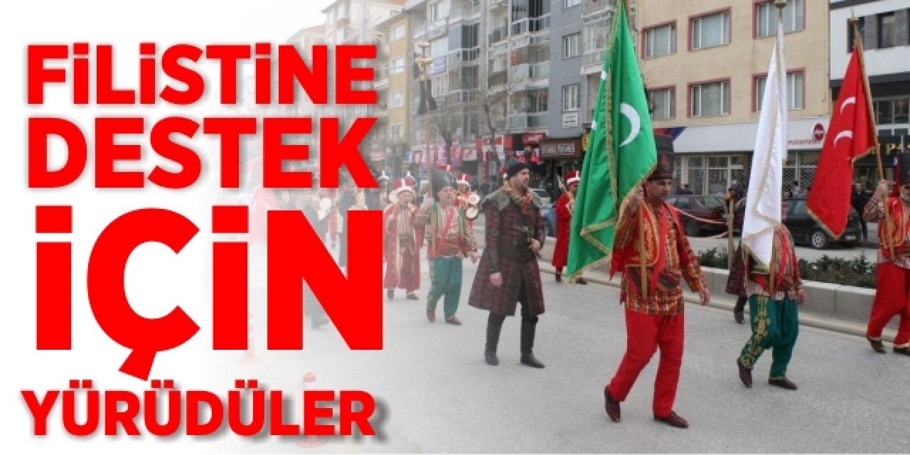 Filistin’e Destek İçin Yürüdüler