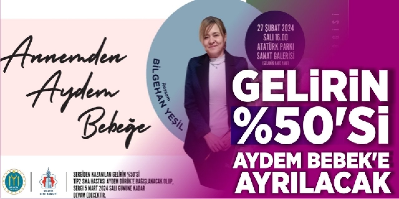 Gelirin %50’si Aydem Bebek’e Ayrılacak