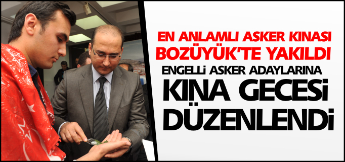 EN ANLAMLI ASKER KINASI BOZÜYÜK’TE YAKILDI