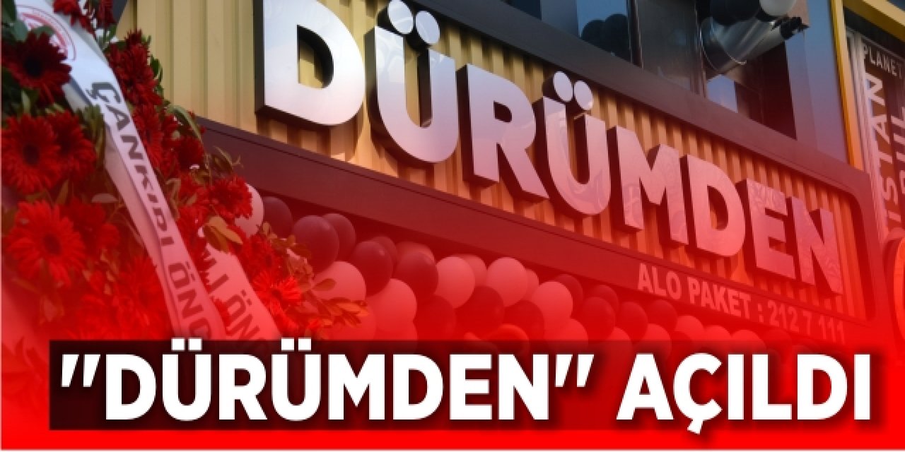 "Dürümden" Açıldı