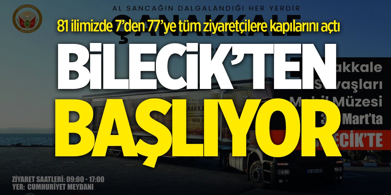 Bilecik’ten Başlıyor