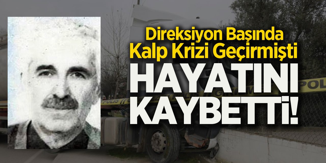 Direksiyon Başında Kalp Krizi Geçirerek Kaza Yapan Şahıs Hastanede Hayatını Kaybetti