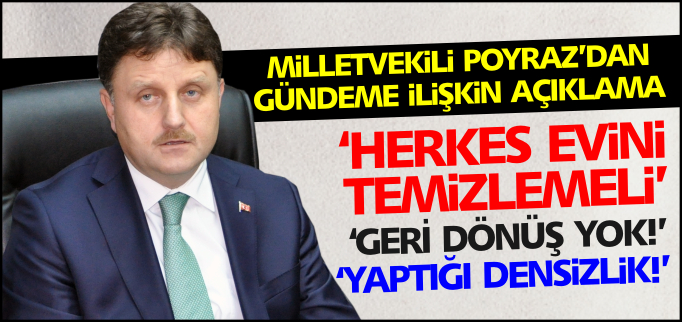 "HERKES EVİNİ TEMİZLEMELİ"
