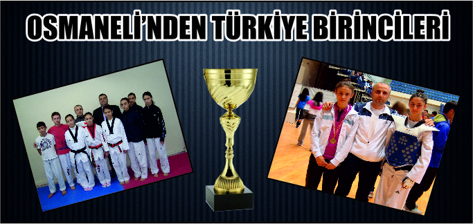 OSMANELİ’NDEN TÜRKİYE BİRİNCİLERİ
