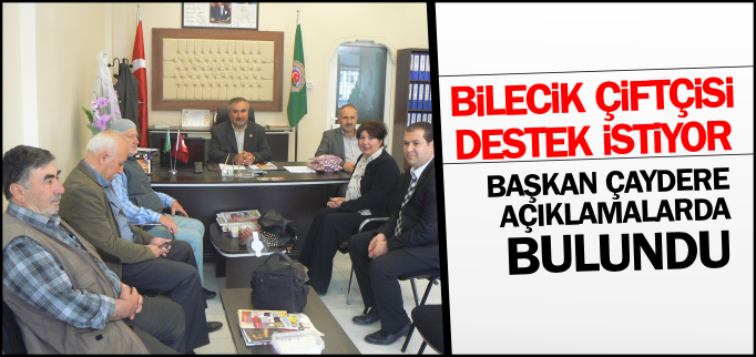BİLECİK ÇİFTÇİSİ DESTEK İSTİYOR