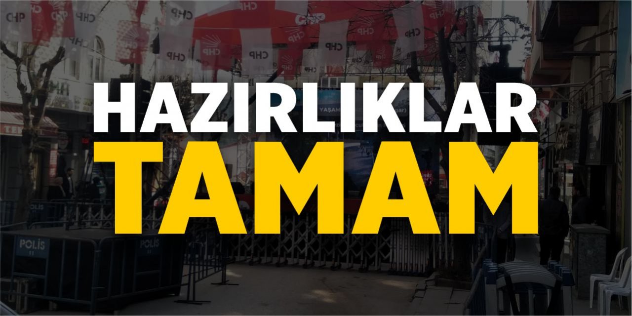 Hazırlıklar tamam