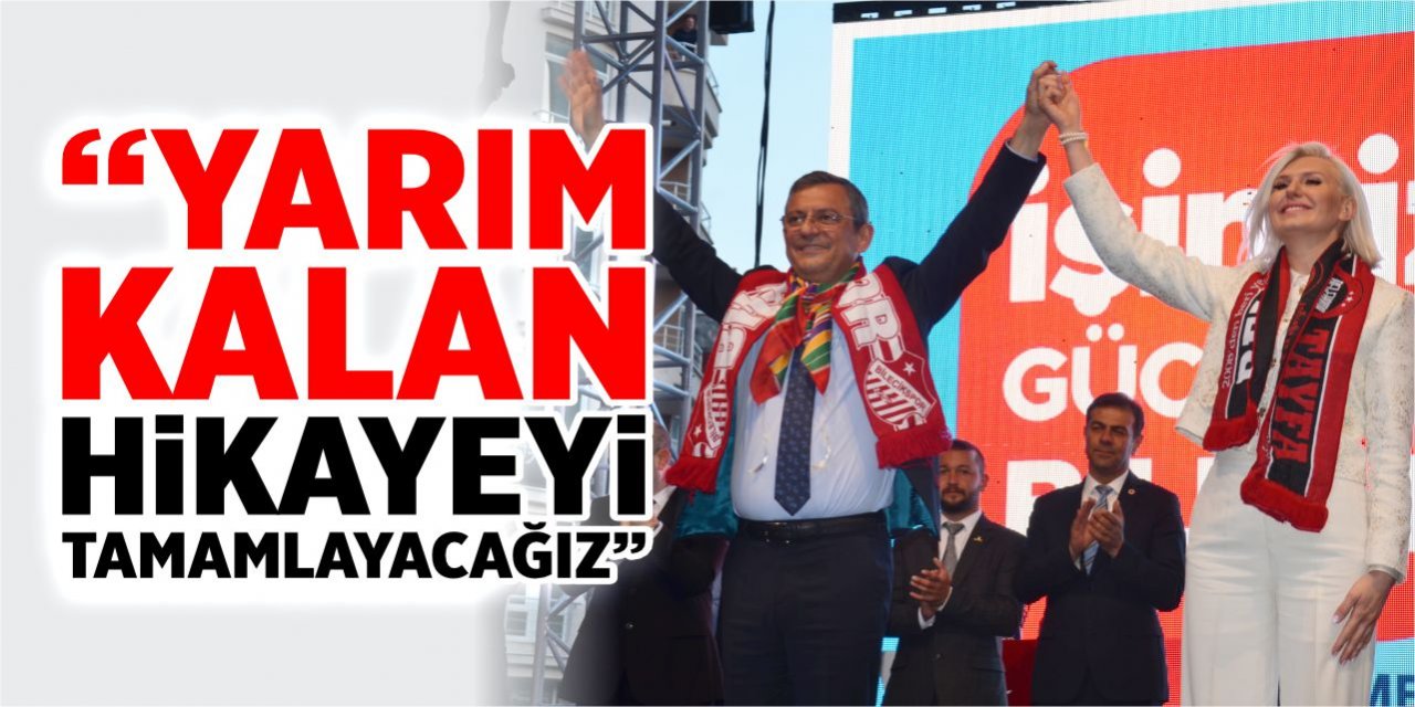 “Yarım kalan hikâyeyi tamamlayacağız”