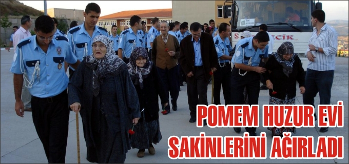POMEM HUZUREVİ SAKİNLERİNİ AĞIRLADI