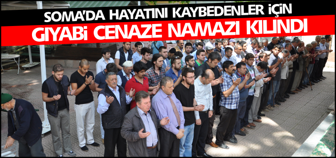 GIYABİ CENAZE NAMAZI KILINDI