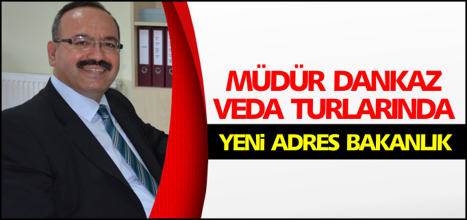 MÜDÜR DANKAZ VEDA TURLARINDA