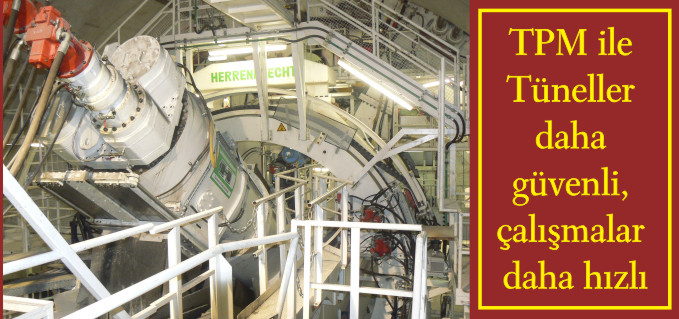 TPM İLE TÜNELLER DAHA GÜVENLİ, ÇALIŞMALAR DAHA HIZLI