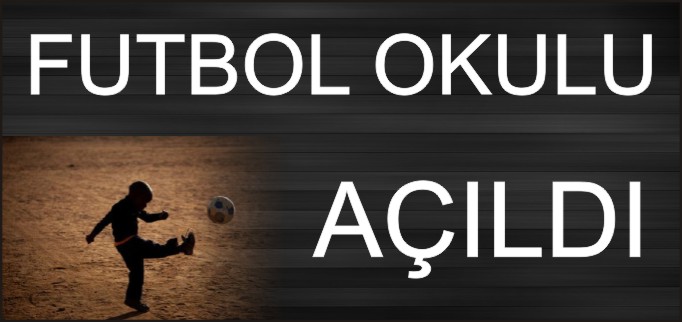 PAZARYERİ’NDE FUTBOL OKULU AÇILDI