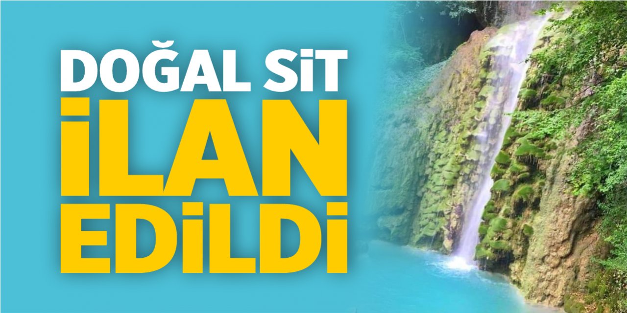 Su Uçtu Şelalesi doğal sit ilan edildi