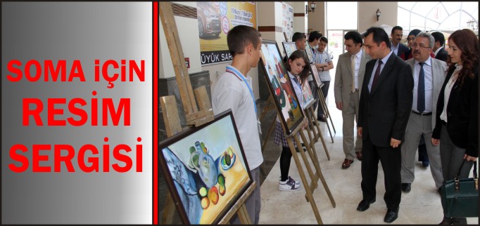 SOMA İÇİN RESİM SERGİSİ