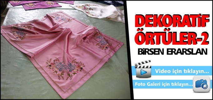 DEKORATİF ÖRTÜLER-2 BİRSEN ERARSLAN