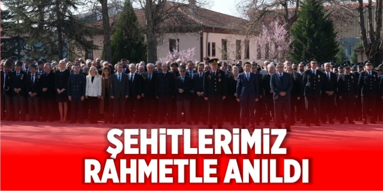 Şehitlerimiz Rahmetle Anıldı