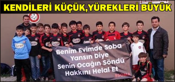 KENDİLERİ KÜÇÜK, YÜREKLERİ BÜYÜK