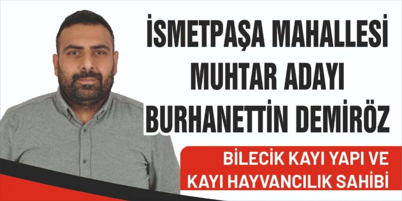 Burhanettin Demiröz adaylığını açıkladı