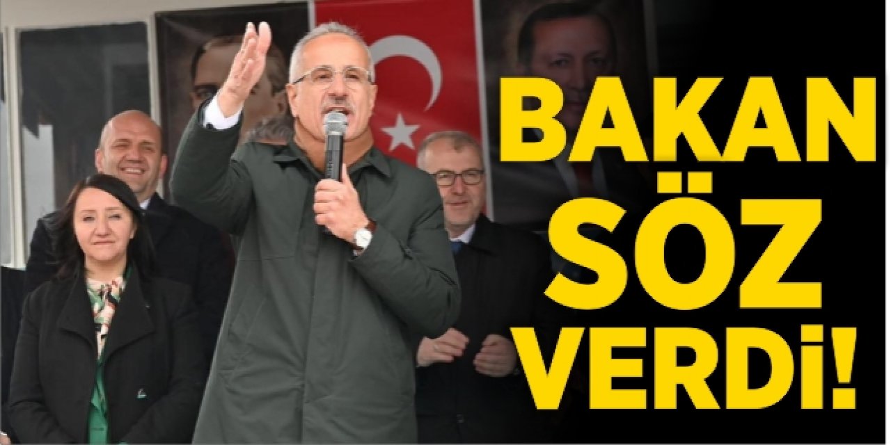 BAKAN SÖZ VERDİ!