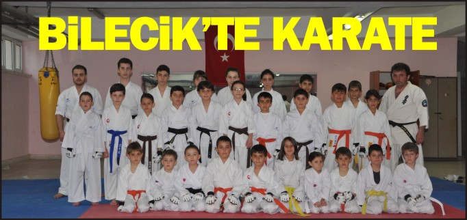 BİLECİK’TE KARATE