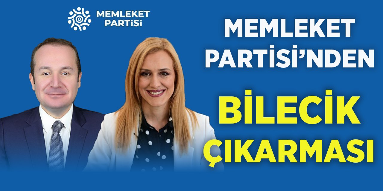 Memleket Partisi'nden Bilecik Çıkarması