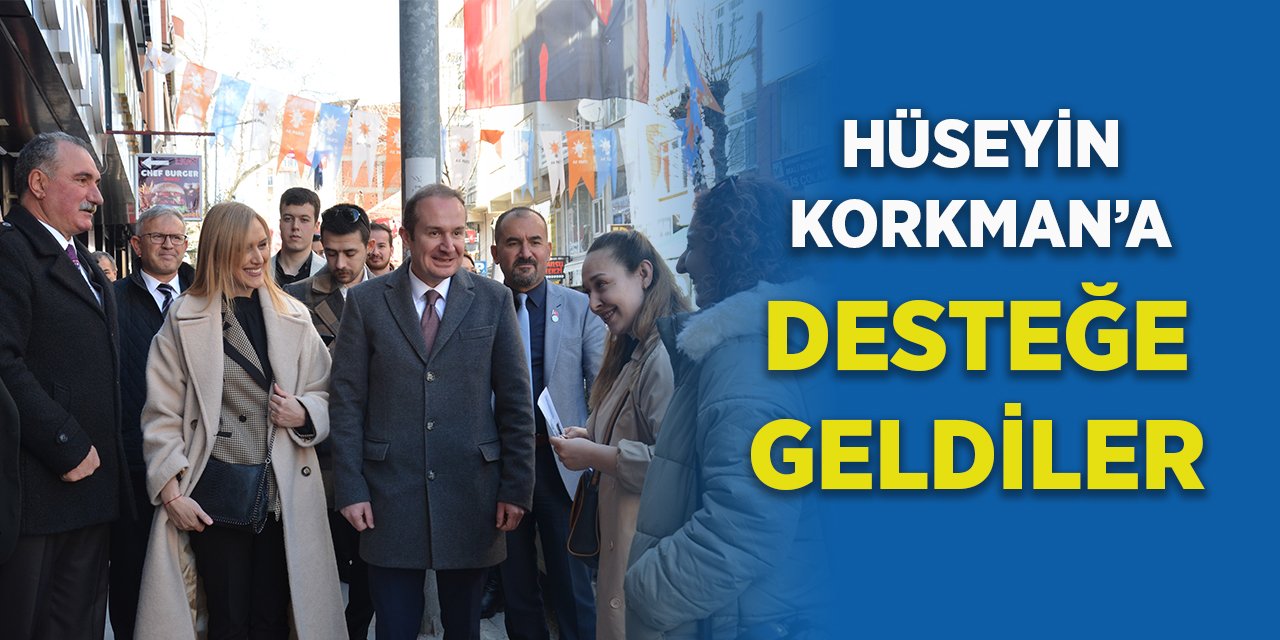 Hüseyin Korkman'a desteğe geldiler