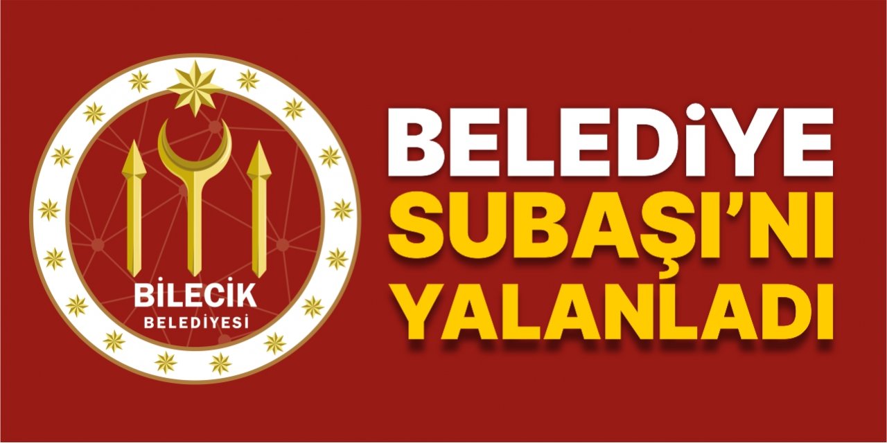 Belediye Subaşı’nı yalanladı!