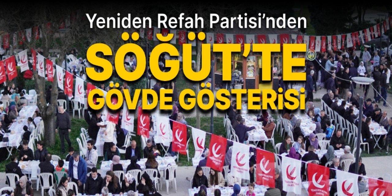 Yeniden Refah’tan Söğüt’te gövde gösterisi